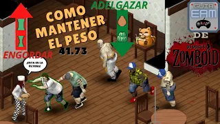 COMO SUBIR O BAJAR DE PESO EN PROJECT ZOMBOID VER. 41.73 | GUIA EAM