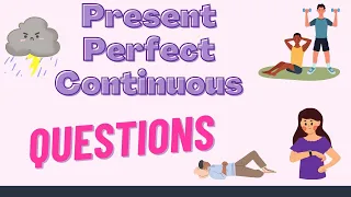 Present Perfect Continuous Tense | How To Make Questions | BEST FREE ESL Resources 👍👍👍