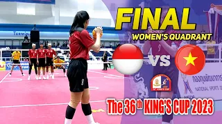 FINAL Women's Quadrant 🇮🇩 INDONESIA VS VIETNAM 🇻🇳 The 36th KING'S CUP 2023