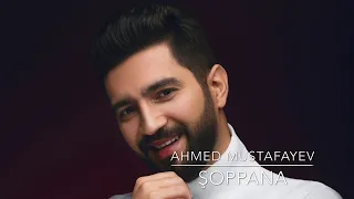 Ahmed Mustafayev – Şoppana Bala | 2020 (Official Audio)