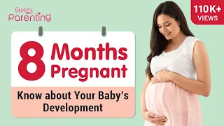 8 Months Pregnant : Baby Development and Movement