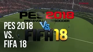 PES 2018 vs. FIFA 18