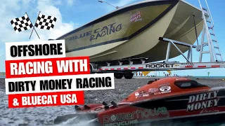Dirty Money Racing & BlueCat Racing take on Race World Offshore!