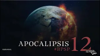 Apocalipsis 12 - Reavivados Por Su Palabra | #RPSP