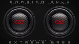 Bambiha Bole - Sidhu Moose Wala, Amrit Maan [ Extreme Bass Boosted ] | Latest Punjabi Songs 2021