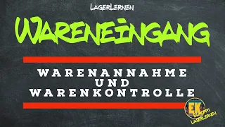 Wareneingang - Warenannahme und Warenkontrolle