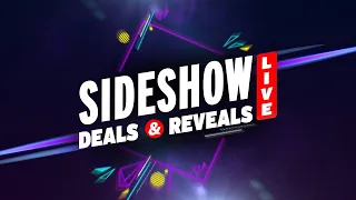 DEALS & REVEALS - Sideshow LIVE!