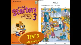 STARTERS  AUTHENTIC 3 TEST 3 WITH ANSWER KEY