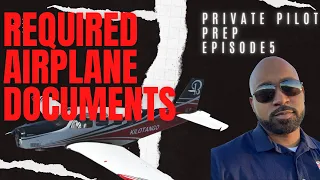 Private Pilot Prep episode 5 – Required Airplane Documents (ARROW)