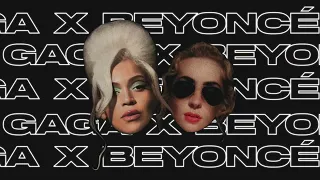 Lady Gaga & Beyoncé (Medley) [Reloaded]