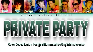 EXO (엑소 ) - Private Party Color Coded Lyrics (Hangeul/Romanization/English/Indonesia)