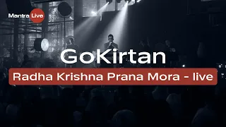 Go Kirtan - Radha Krishna Prana Mora (Live) @ MantraLive Concert at Greenhouse