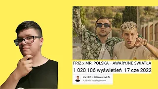 Reakcja na piosenkę FRIZ x MR. POLSKA - AWARYJNE ŚWIATŁA