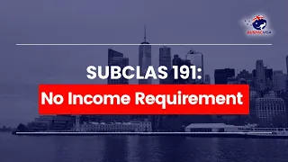 Subclass 191: No Income Requirement