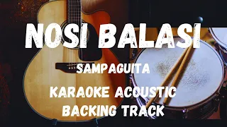 NOSI BALASI-SAMPAGUITA (KARAOKE ACOUSTIC/BACKING TRACK)