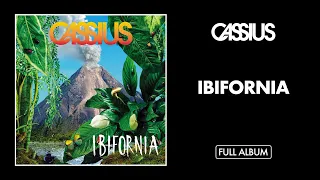 Cassius - Ibifornia (Full Album) - Official Audio