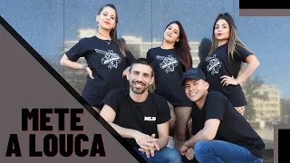 METE A LOUCA / COREOGRAFIA MALANDRAS CIA