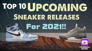 Top 10 Sneaker Releases of 2021?? Did I get it right!?! Check it out!