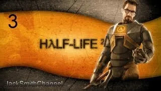 Half-Life 2 - № 3 (Гордон Фримен вернулся)