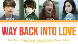 Donghae, Kyuhyun (Super Junior) & Taeyeon, Jessica (SNSD) - Way Back Into Love [Indo/Eng/가사]