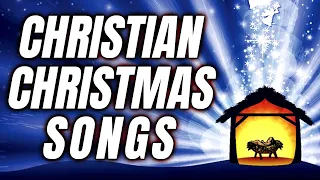 Powerful Christian Christmas Songs 2021 Playlist - Awesome Christian Music Worship Songs For Prayer