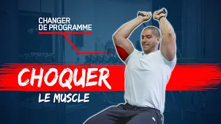 Changer de PROGRAMME de MUSCULATION à chaque séance (choquer le muscle)