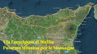 Via Francigena di Sicilia - Palermo Messina per le Montagne