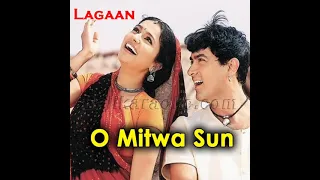 Sun Mitwa ( Lagaan)