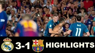 Barcelona vs Real Madrid 1-3 - All Goals & Extended Highlights -Super Cup 13/08/2017