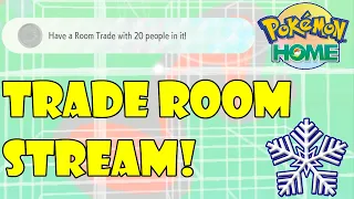 POKEMON HOME | 20-PERSON TRADE ROOM CHALLENGE (week 12)