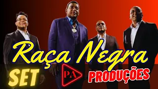 Set Raça Negra