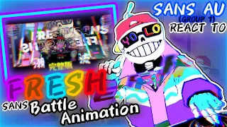 SANS AU [GROUP 1] REACT TO FRESH!SANS [BATTLE ANIMATION]