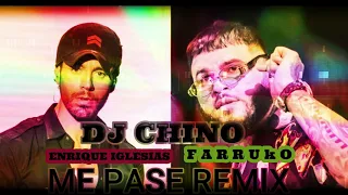 Me Pase Remix Enrique Iglesias Ft. Farruko X Dj Chino