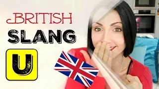 SLANG WORDS Beginning with U:  #20 BRITISH ENGLISH SLANG