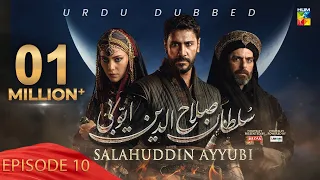 Sultan Salahuddin Ayyubi [ Urdu Dubbed ] - Ep 10 - 21 May 2024 - Sponsored By Mezan & Lahore Fans
