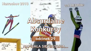 NAPISAŁA SIĘ HISTORIA... - Harrachov 2013 - Absurdalne Konkursy #29