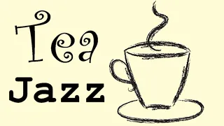 ▶️ TEA Ceremony JAZZ - Relaxing Instrumental Jazz Music For High Tea Parties