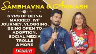 EXCLUSIVE! Sambhavna Seth & Avinash Dwivedi ON Married Life, IVF Journey, Adopting A Child & More