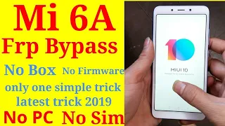 Xiaomi Redmi mi 6A frp bypass without sim or pc latest trick 2020