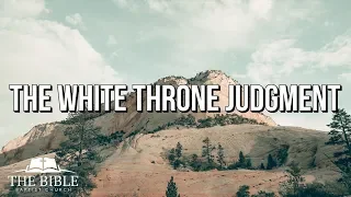 The White Throne Judgment | Part 1