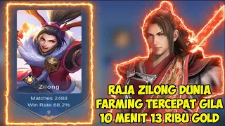 Raja ZILONG Dunia Farming Tercepat 10 Menit 13.000 Gold | Top 1 Global Zilong Mobile Legends