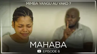 "Mimba Yangu" | MAHABA (Season one) Episode 6 #Mwijaku #Meninah #Mukasa