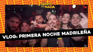 VLOG MADRID #NDN: CONOCEMOS LA NOCHE MADRILEÑA Y ¿SE DESCONTROLA FUERTE?