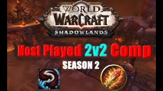 The Most Played 2v2 Comp In Shadowlands 9.1 [Early Season 2]