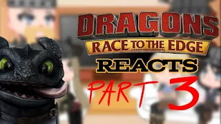 Past RTTE Gang + Stoick and Gobber react to the future PART 3 | HTTYD | GACHA | Samu-san |