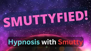 [F4A] Smuttyfied! [Hypnosis] [Choose your own adventure] [Imagination] [Binaurals]