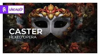 Caster - Hexed Opera [Monstercat Release]