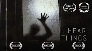 I HEAR THINGS - AWARD WINNING Short Psychological Horror Film - Directed by Nathan Cox
