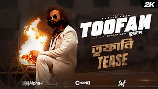 TOOFAN | Toofani Tease | Megastar Shakib Khan | Mimi | Chanchal | Raihan Rafi |Alpha-i |Chorki |SVF