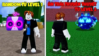 (Blox Fruit) Tôi Dùng ACC LEVEL 1 Random Tìm Và Ăn Tất Cả Trái Ác Quỷ Truyền Thuyết P.4